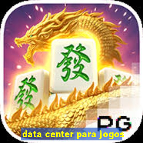 data center para jogos